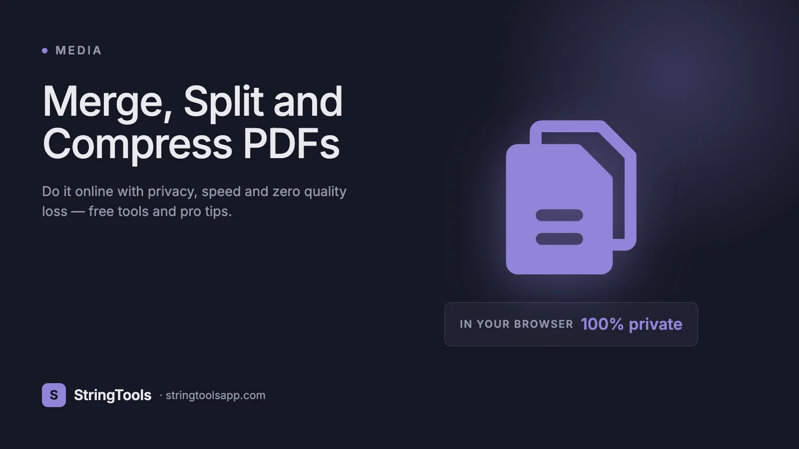 How to Merge, Split, and Compress PDFs Online — Complete Guide — cover